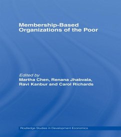 Membership Based Organizations of the Poor - Chen, Martha; Jhabvala, Renana; Kanbur, Ravi; Richards, Carol