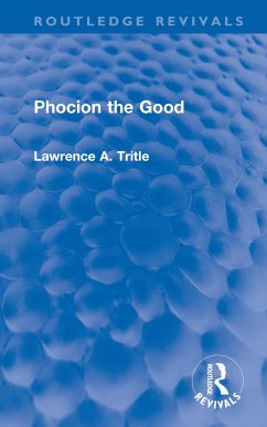Phocion the Good (Routledge Revivals) - Tritle, Lawrence