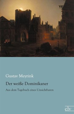 Der weiße Dominikaner - Meyrink, Gustav