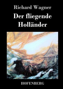Der fliegende Holländer - Wagner, Richard