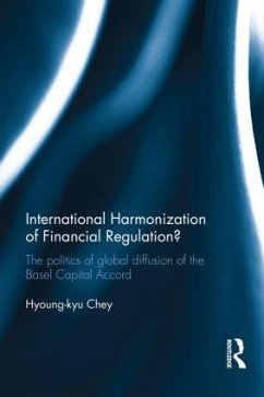 International Harmonization of Financial Regulation? - Chey, Hyoung-Kyu