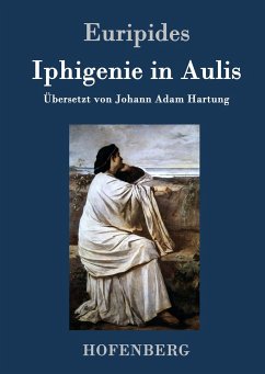 Iphigenie in Aulis - Euripides