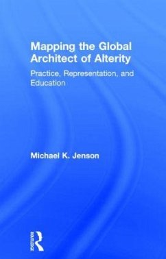 Mapping the Global Architect of Alterity - Jenson, Michael