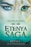 Soyala / Etenya Saga Bd.1