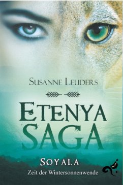 Soyala / Etenya Saga Bd.1 - Leuders, Susanne