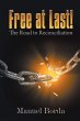 Free at Last! the Road to Reconciliation - Bild 1