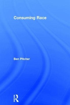 Consuming Race - Pitcher, Ben