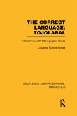 The Correct Language, Tojolabal (Rle Linguistics F: World Linguistics)