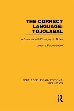 The Correct Language, Tojolabal (Rle Linguistics F: World Linguistics) - Furbee-Losee, Louanna