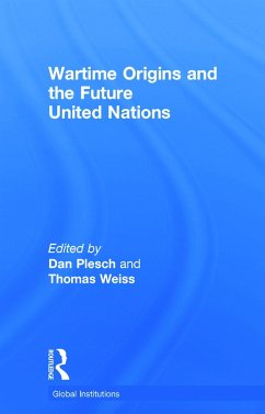 Wartime Origins and the Future United Nations