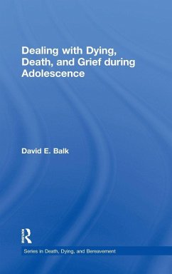 Cover Dealing with Dying, Death, and Grief during Adolescence