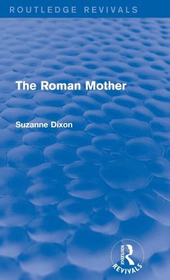 The Roman Mother (Routledge Revivals) - Dixon, Suzanne