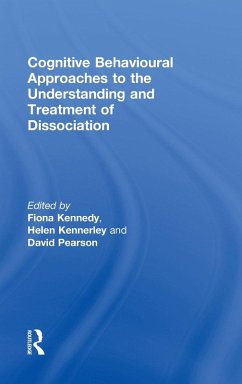 Cognitive Behavioural Approaches to the Understanding and Treatment of Dissociation