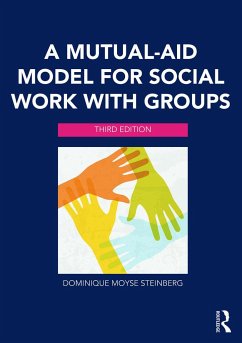 A Mutual-Aid Model for Social Work with Groups - Steinberg, Dominique Moyse