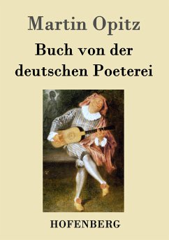 Buch von der deutschen Poeterei - Opitz, Martin