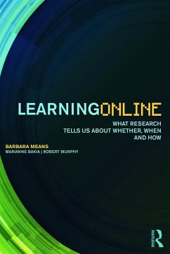 Learning Online - Means, Barbara; Bakia, Marianne; Murphy, Robert