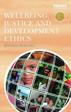 Wellbeing, Justice and Development Ethics - Deneulin, Severine