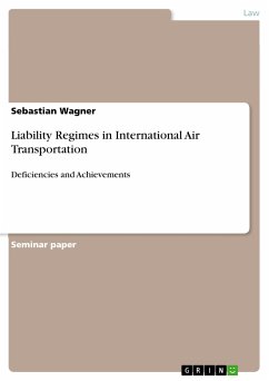 Liability Regimes in International Air Transportation (eBook, PDF) - Wagner, Sebastian