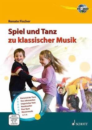 Spiel und Tanz zu klassischer Musik, m. Audio-CD u. DVD