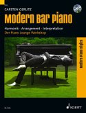 Modern Bar Piano, Klavier, m. Audio-CD Modern Bar Piano, Klavier, m. Audio-CD