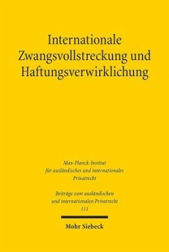 Internationale Zwangsvollstreckung und Haftungsverwirklichung - Domej, Tanja