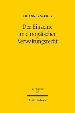 Der Einzelne im europäischen Verwaltungsrecht - Saurer, Johannes