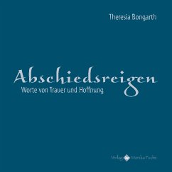 Abschiedsreigen - Bongarth, Theresia