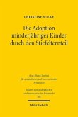 Die Adoption minderjähriger Kinder durch den Stiefelternteil Die Adoption minderjähriger Kinder durch den Stiefelternteil
