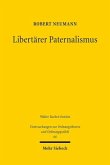 Libertärer Paternalismus Libertärer Paternalismus