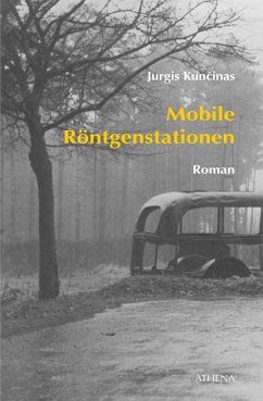 Mobile Röntgenstationen (eBook, ePUB) - Kuncinas, Jurgis