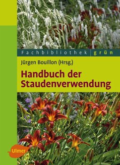 Handbuch der Staudenverwendung (eBook, PDF) - Bouillon, Jürgen