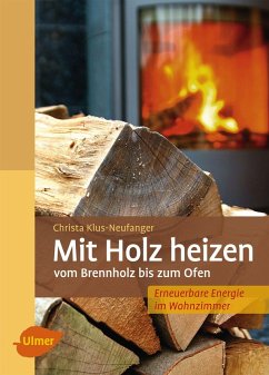 Mit Holz heizen (eBook, PDF) - Klus-Neufanger, Christa