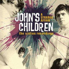 A Strange Affair ~ The Recordings 1965-1970 - John'S Children