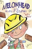 Melonhead and the We-Fix-It Company (eBook, ePUB)