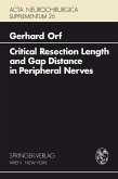 Critical Resection Length and Gap Distance in Peripheral Nerves Critical Resection Length and Gap Distance in Peripheral Nerves