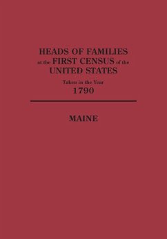 Heads of Families at the First Census of the United States Taken in the Year 1790