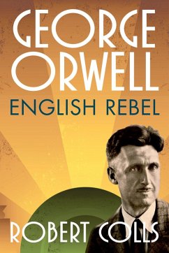 George Orwell (eBook, ePUB) - Colls, Robert