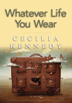 Whatever Life You Wear - Kennedy, Cecilia