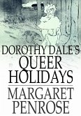 Dorothy Dale's Queer Holidays (eBook, ePUB)