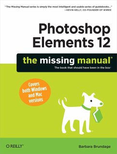 Photoshop Elements 12: The Missing Manual (eBook, ePUB) - Brundage, Barbara