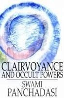 Clairvoyance and Occult Powers (eBook, PDF) - Panchadasi, Swami