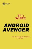Android Avenger (eBook, ePUB)