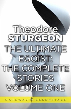 The Ultimate Egoist (eBook, ePUB) - Sturgeon, Theodore