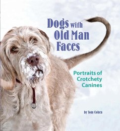 Dogs with Old Man Faces (eBook, ePUB) - Cohen, Tom