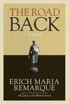 The Road Back (eBook, ePUB) - Remarque, Erich Maria