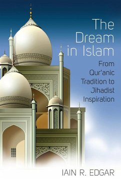 The Dream in Islam (eBook, ePUB) - Edgar, Iain R.