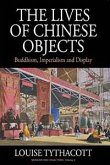 Lives of Chinese Objects (eBook, PDF)