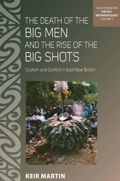 The Death of the Big Men and the Rise of the Big Shots (eBook, ePUB) - Martin, Keir