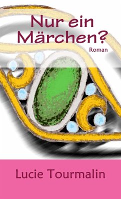 Nur ein Märchen? (eBook, ePUB) - Tourmalin, Lucie