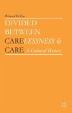 Divided Between Carelessness and Care